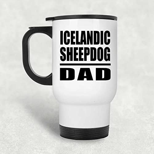 Dizajnsify Islandski ovčarski tata, bijela putnička šalica 14oz od nehrđajućeg čelika izolirana, pokloni za rođendansku obljetnicu