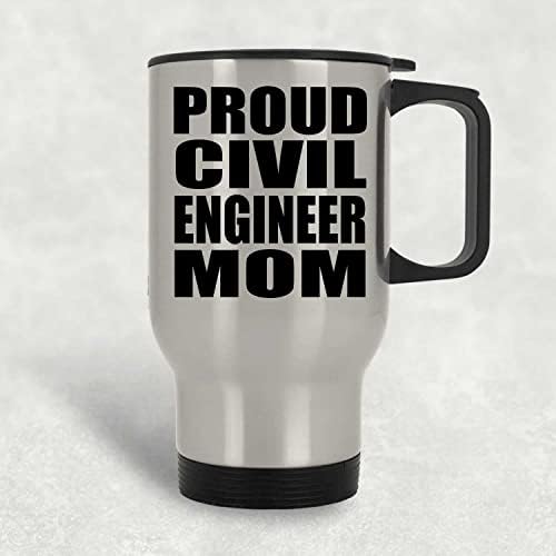 Dizajnsify Ponosna građevinska inženjer mama, srebrna putnička šalica 14oz od nehrđajućeg čelika izolirana Tumbler, Pokloni za rođendansku